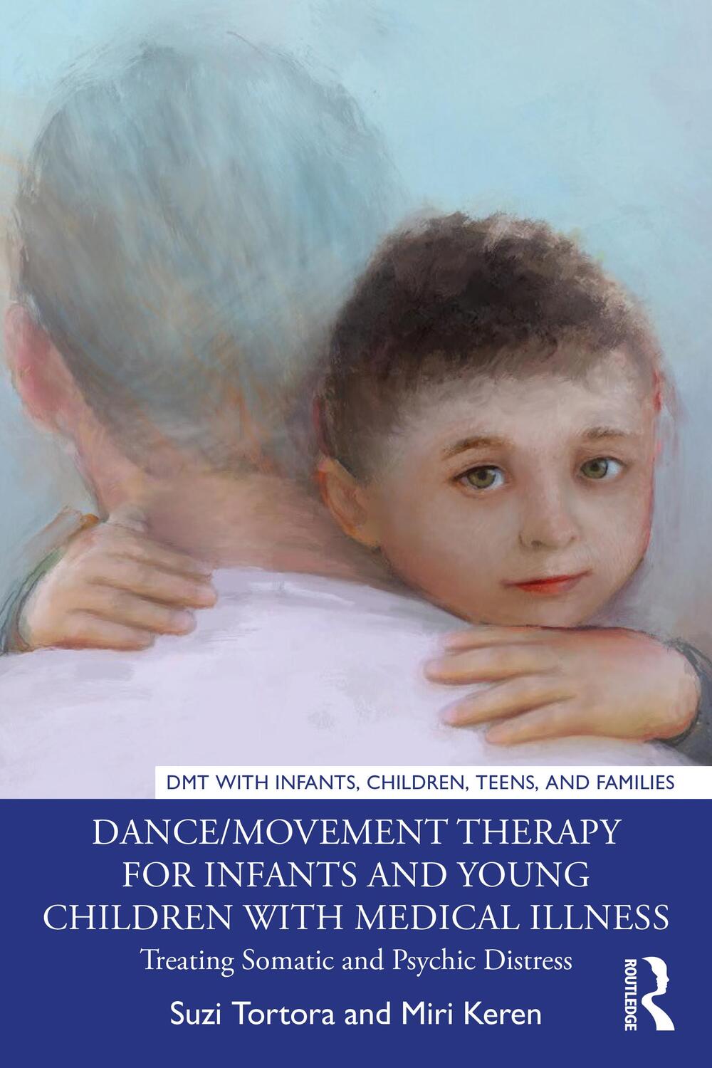 Cover: 9780367352608 | Dance/Movement Therapy for Infants and Young Children with Medical...