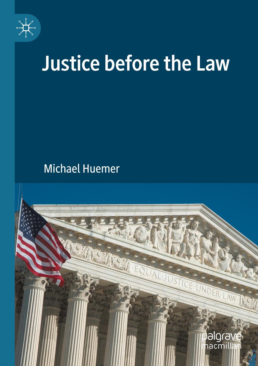 Cover: 9783030675424 | Justice before the Law | Michael Huemer | Taschenbuch | Paperback | IX