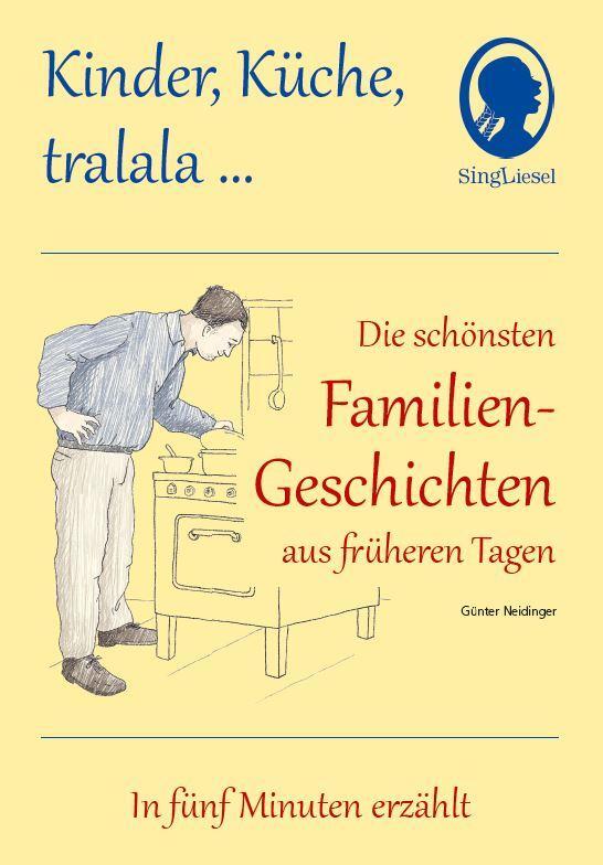 Cover: 9783944360522 | Kinder, Küche, tralala, Die schönsten Familien-Geschichten aus...