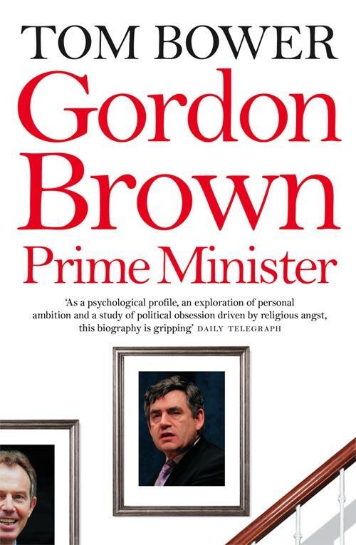 Cover: 9780007259625 | Gordon Brown | Prime Minister | Tom Bower | Taschenbuch | Englisch