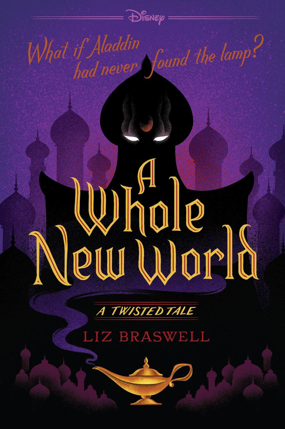 Cover: 9781484707326 | A Whole New World-A Twisted Tale | Liz Braswell | Taschenbuch | 2016