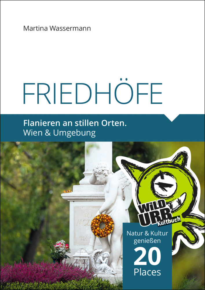 Cover: 9783902999467 | FRIEDHÖFE. Flanieren an stillen Orten. | Wien & Umgebung | Wassermann
