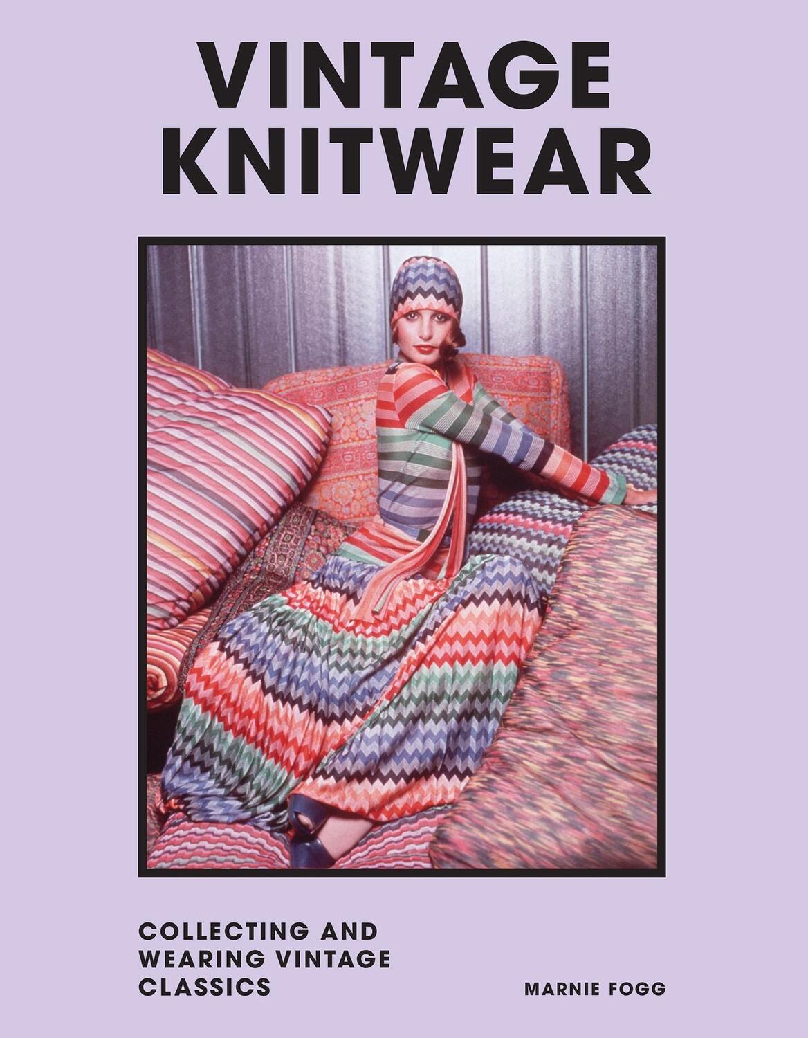 Cover: 9781802790979 | Vintage Knitwear | Collecting and Wearing Designer Classics | Fogg
