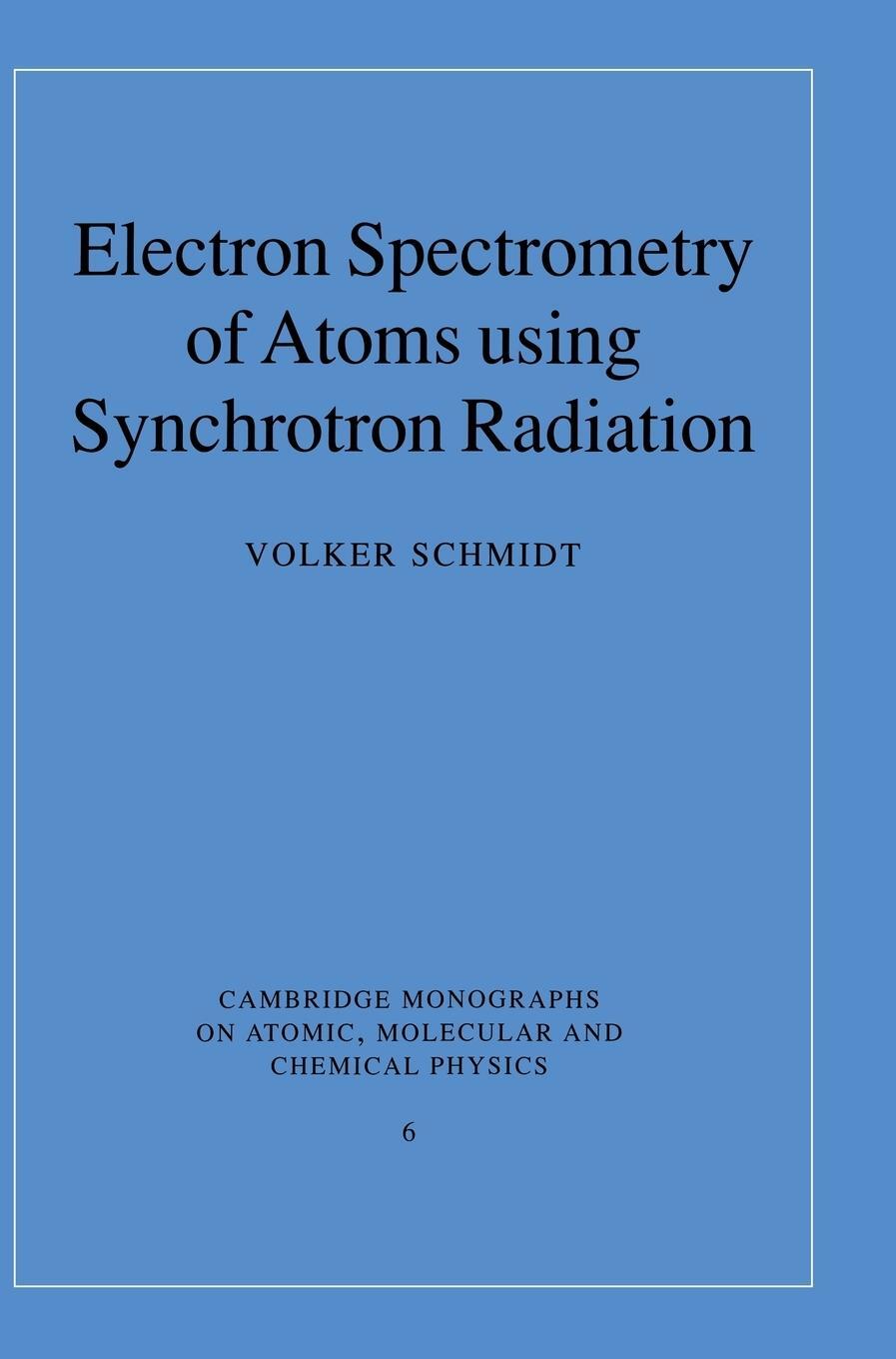 Cover: 9780521550536 | Electron Spectrometry of Atoms using Synchrotron Radiation | Schmidt