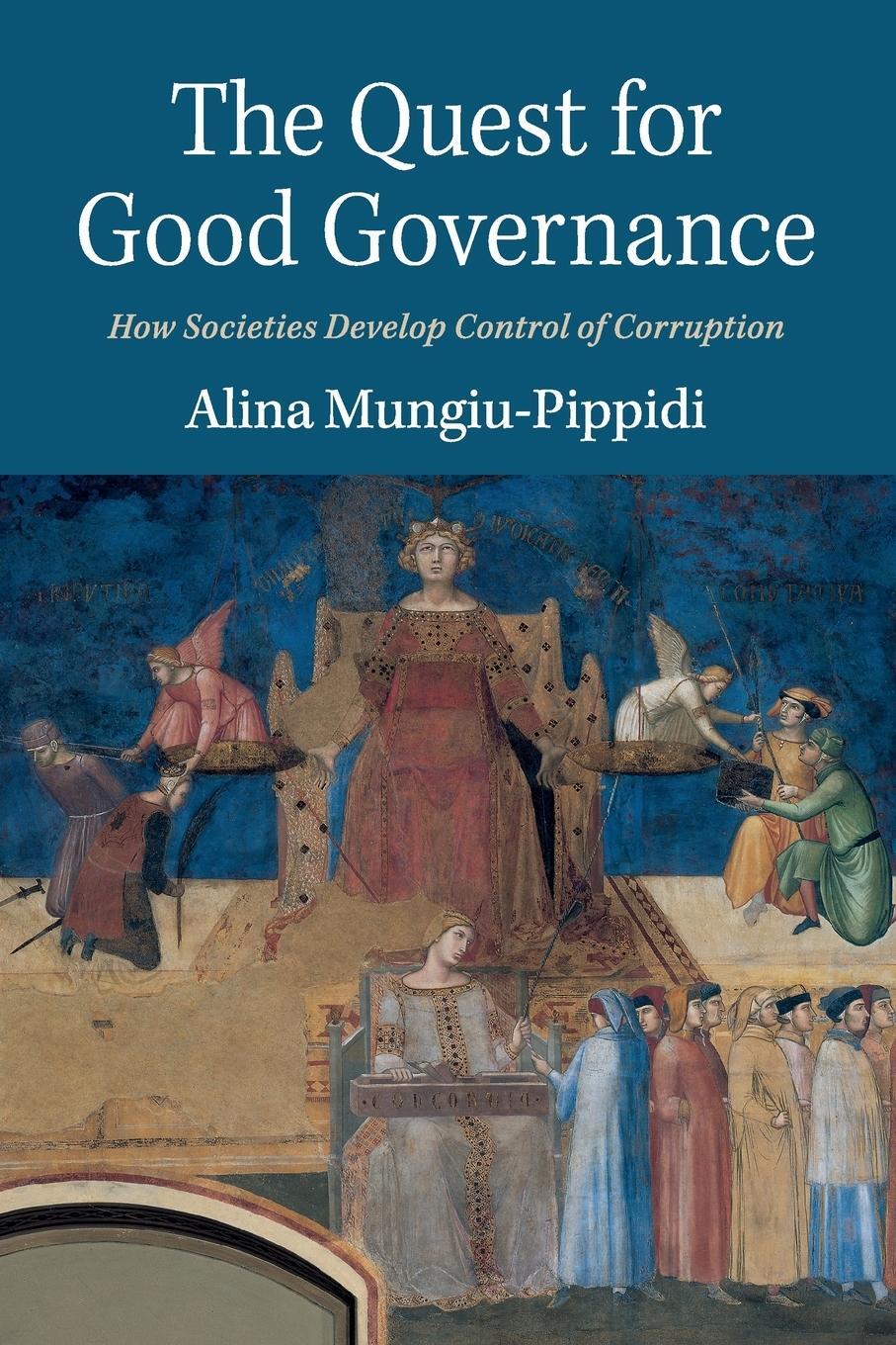 Cover: 9781107534575 | The Quest for Good Governance | Alina Mungiu-Pippidi | Taschenbuch