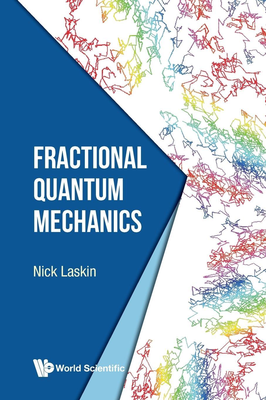 Cover: 9789811221408 | Fractional Quantum Mechanics | Nick Laskin | Taschenbuch | Paperback