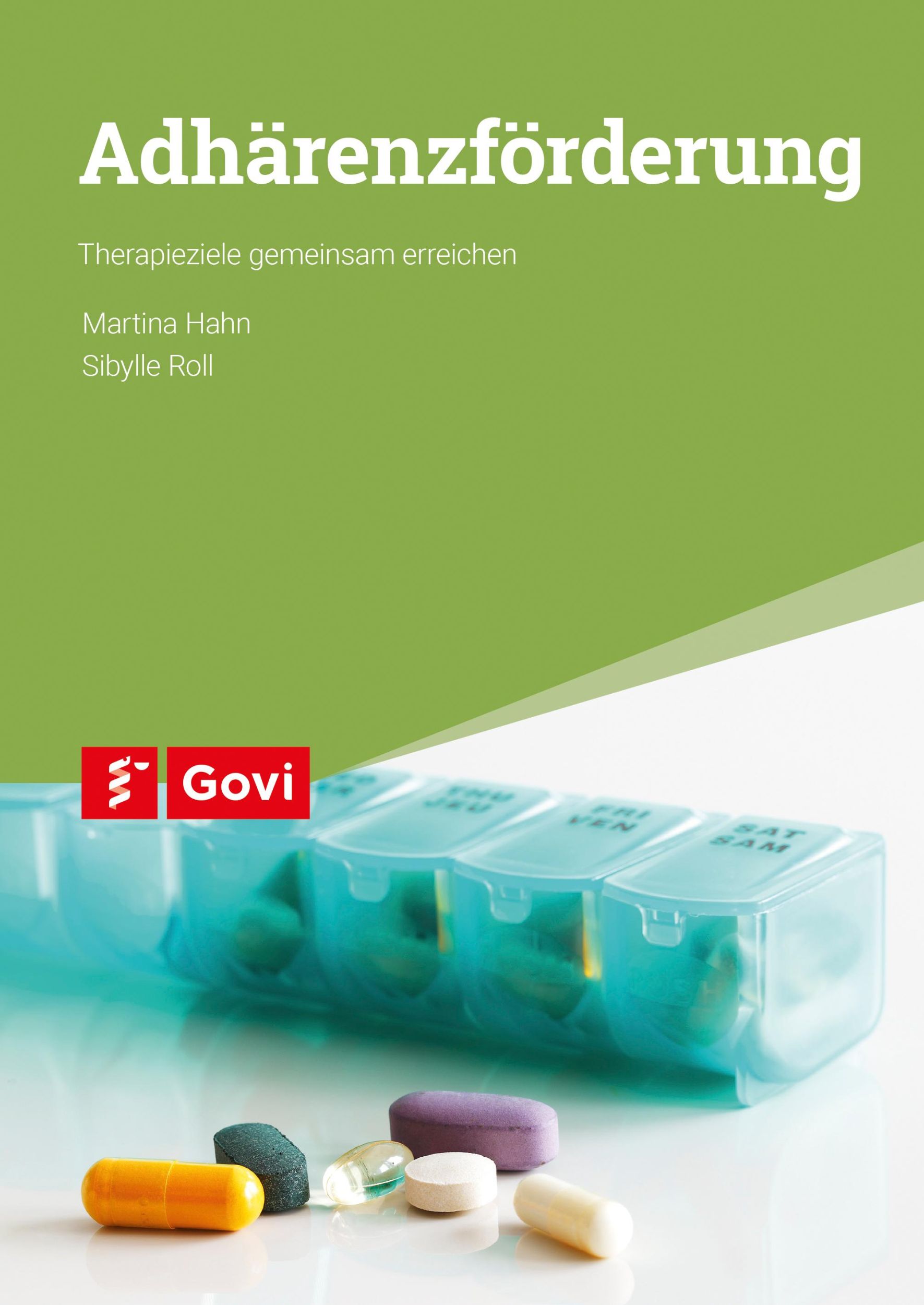 Cover: 9783774114807 | Adhärenzförderung | Therapieziele gemeinsam erreichen | Hahn (u. a.)