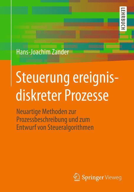 Cover: 9783658013813 | Steuerung ereignisdiskreter Prozesse | Hans-Joachim Zander | Buch