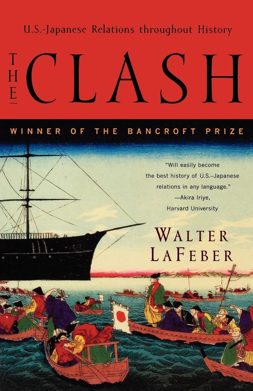 Cover: 9780393318371 | The Clash | U.S.-Japanese Relations Throughout History | Lafeber