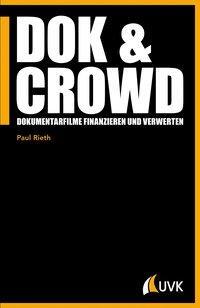 Cover: 9783744507981 | DOK &amp; CROWD | Paul Rieth | Taschenbuch | 228 S. | Deutsch | 2015