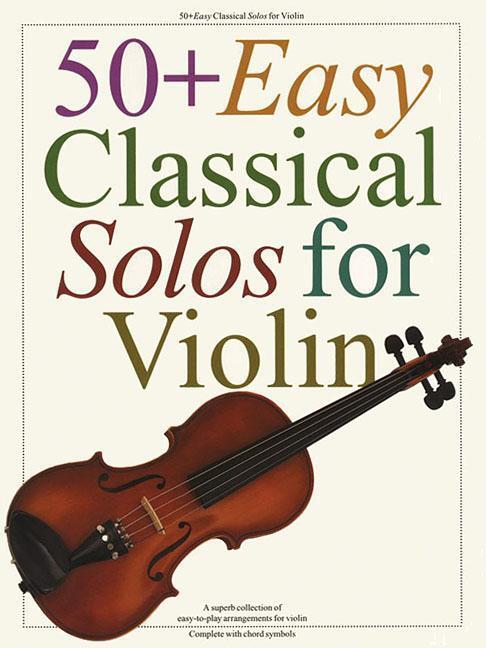 Cover: 9780711951914 | 50+ Easy Classical Solos For Violin | Corporation | Buch | Englisch