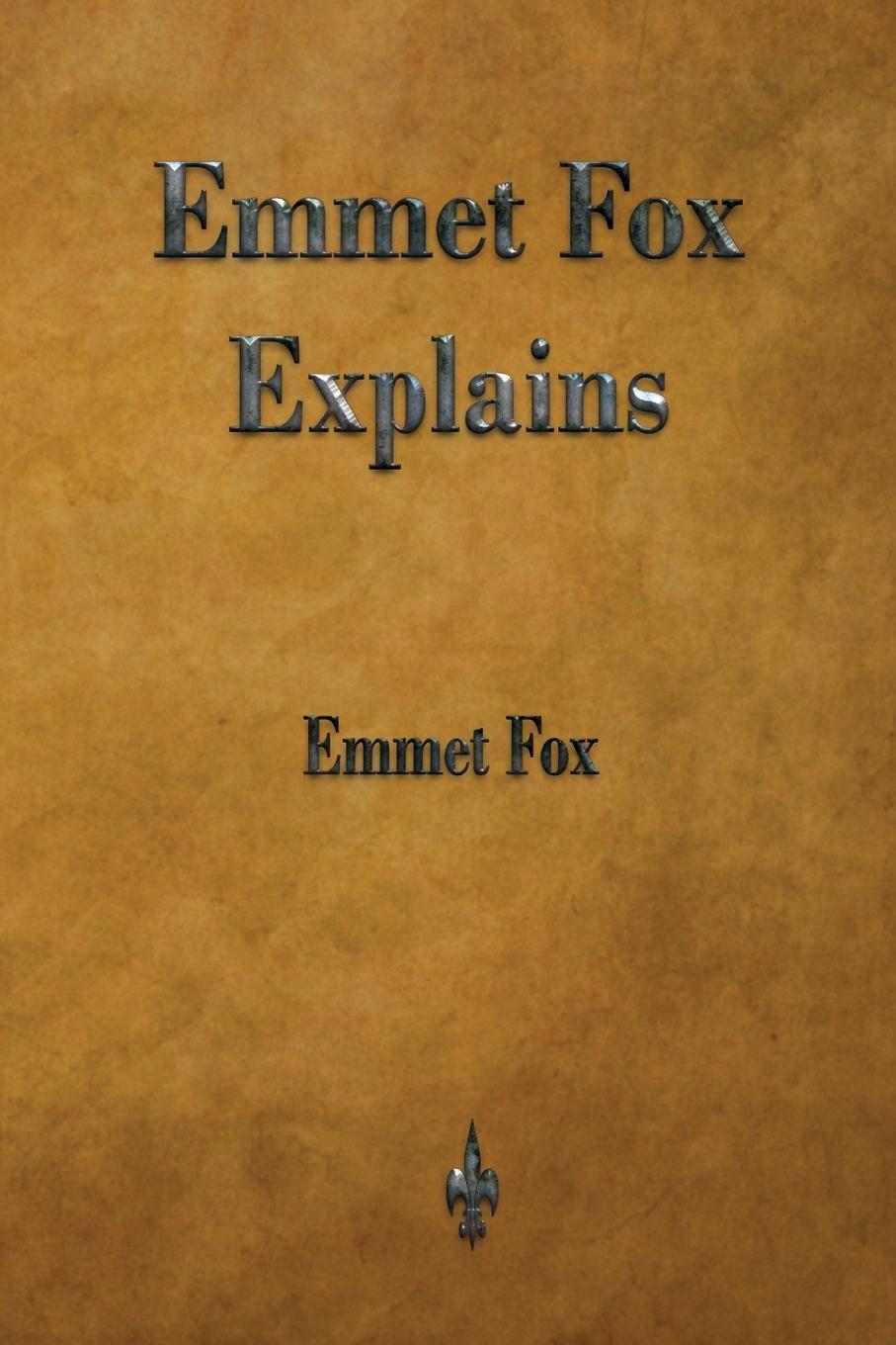 Cover: 9781603867498 | Emmet Fox Explains | Emmet Fox | Taschenbuch | Paperback | Englisch