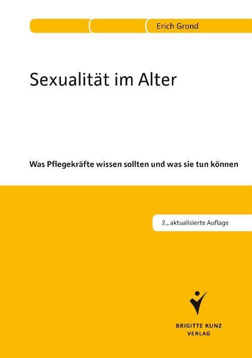 Cover: 9783899937688 | Sexualität im Alter | Erich Grond | Taschenbuch | Deutsch | 2011