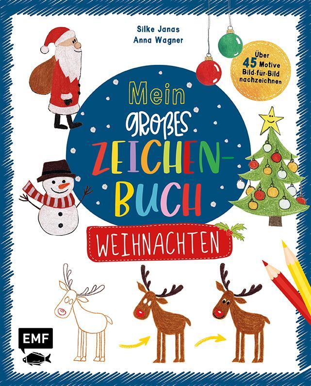 Cover: 9783745906547 | Mein großes Zeichenbuch - Weihnachten | Silke Janas (u. a.) | Buch