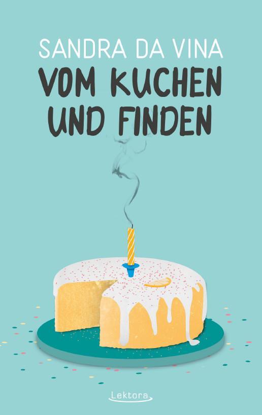 Cover: 9783954611317 | Vom Kuchen und Finden | Sandra da Vina | Taschenbuch | Deutsch | 2018