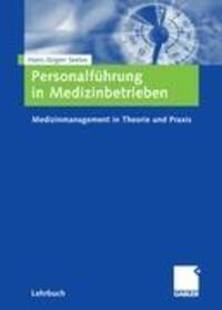 Cover: 9783834904317 | Personalführung in Medizinbetrieben | H. -Jürgen Seelos | Buch | xix
