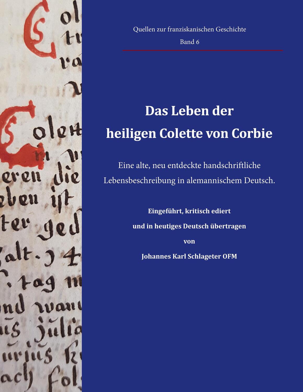 Cover: 9783756256556 | Das Leben der heiligen Colette von Corbie | Schlageter (u. a.) | Buch