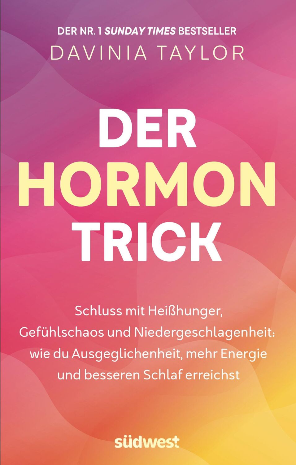 Cover: 9783517103242 | Der Hormon-Trick | Davinia Taylor | Taschenbuch | 304 S. | Deutsch