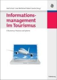 Cover: 9783486589542 | Informationsmanagement im Tourismus | Axel Schulz (u. a.) | Buch