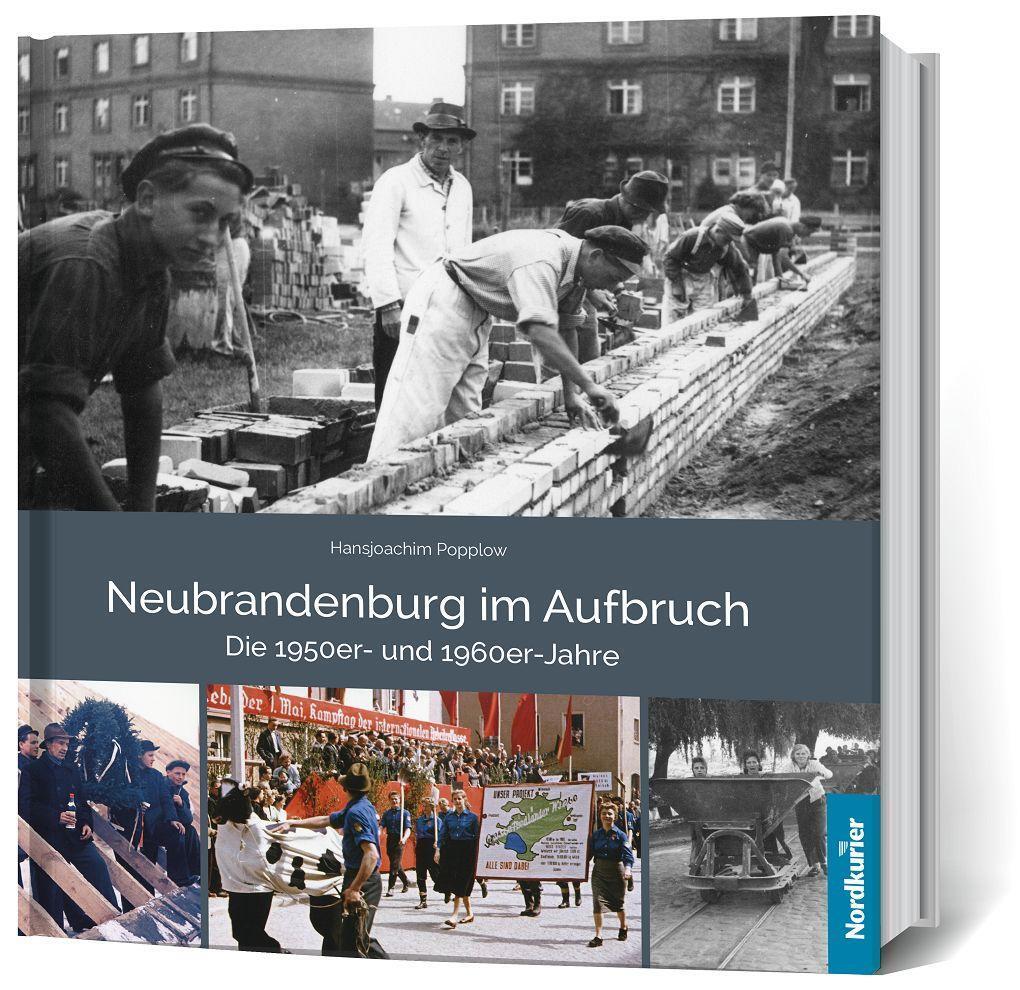 Cover: 9783946599685 | Neubrandenburg im Aufbruch Die 1950er- und 1960er- Jahre | Buch | 2022