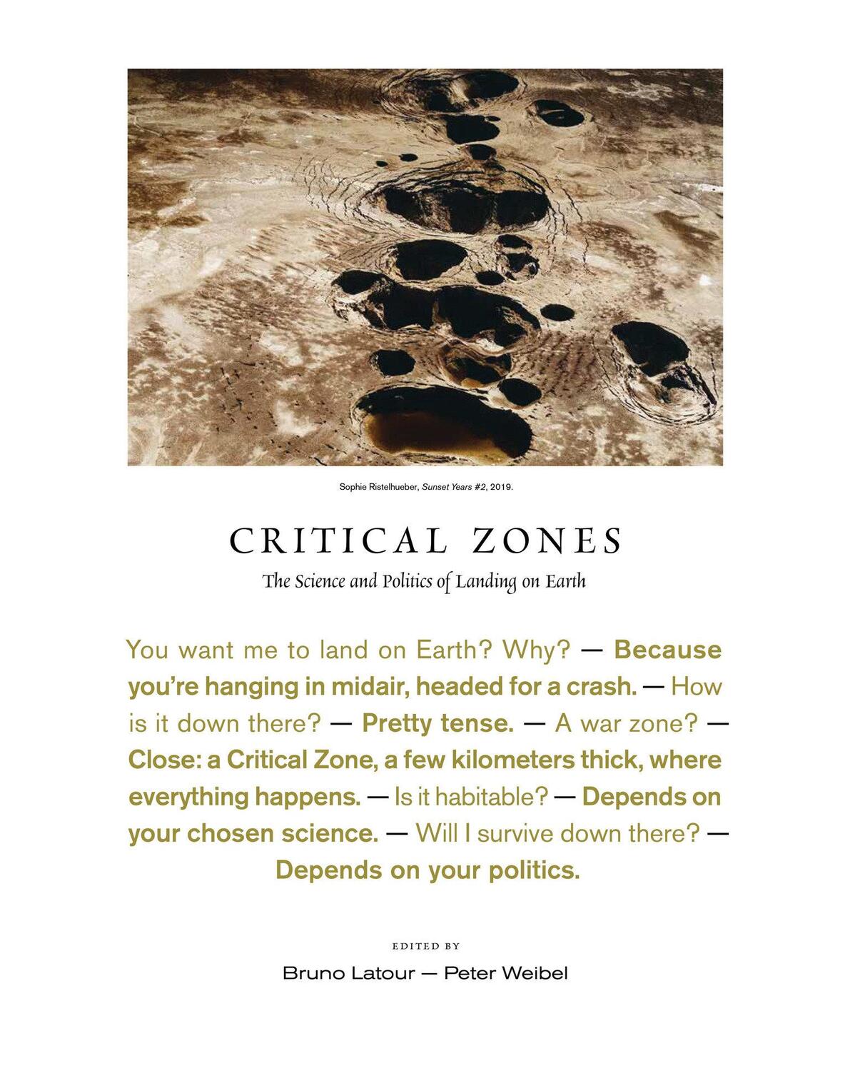 Cover: 9780262044455 | Critical Zones | Bruno Latour | Buch | Einband - fest (Hardcover)