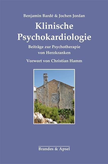 Cover: 9783955580469 | Klinische Psychokardiologie | Benjamin/Jordan, Jochen Bardé | Buch