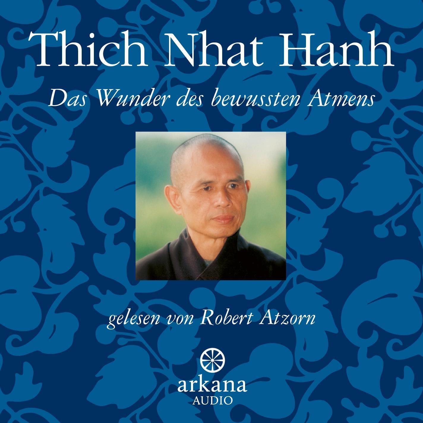 Cover: 9783442335831 | Das Wunder des bewussten Atmens | Thich Nhat Hanh | Audio-CD | 75 Min.