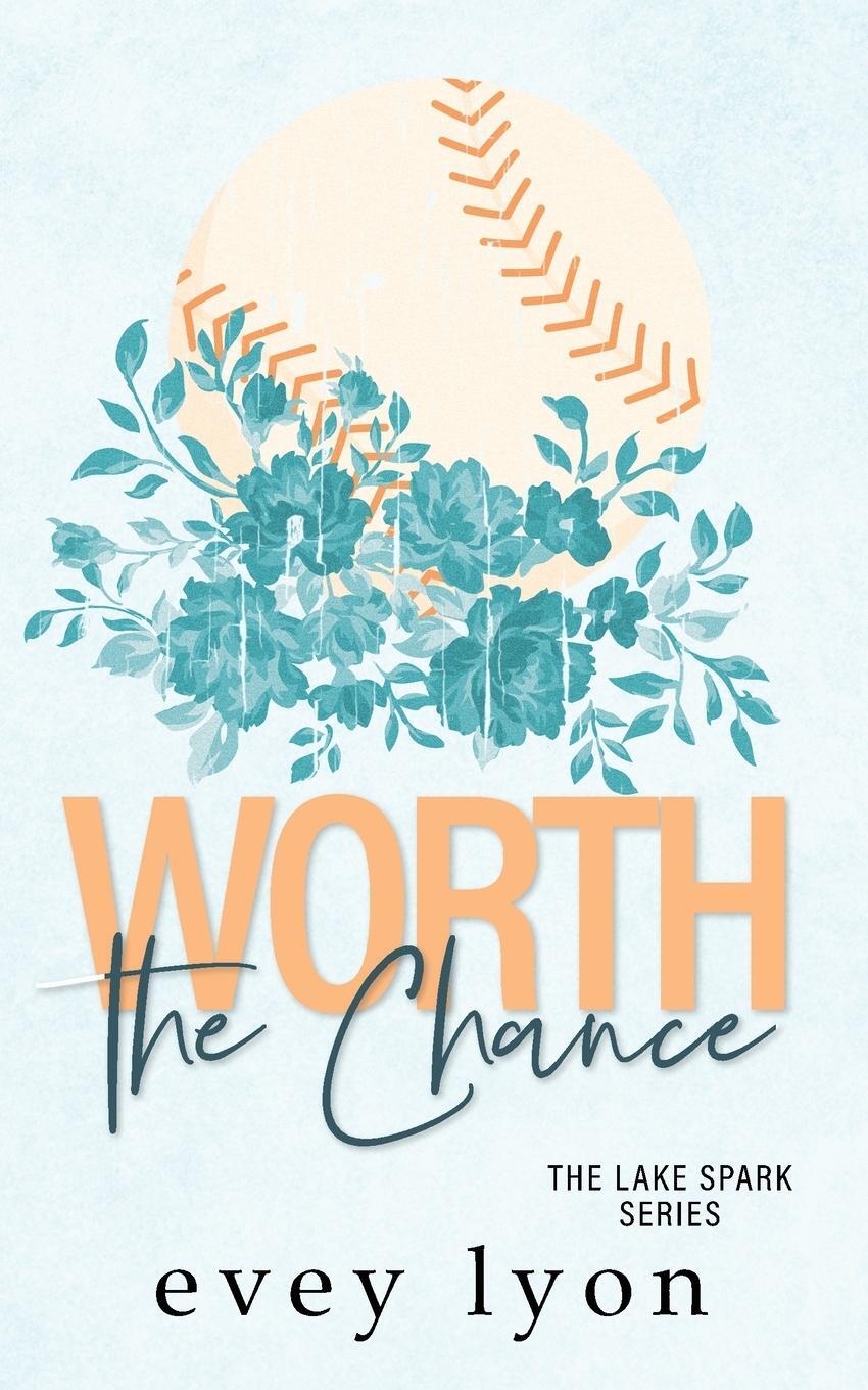 Cover: 9781959094272 | Worth the Chance | A Small Town Enemies to Lovers Sports Romance