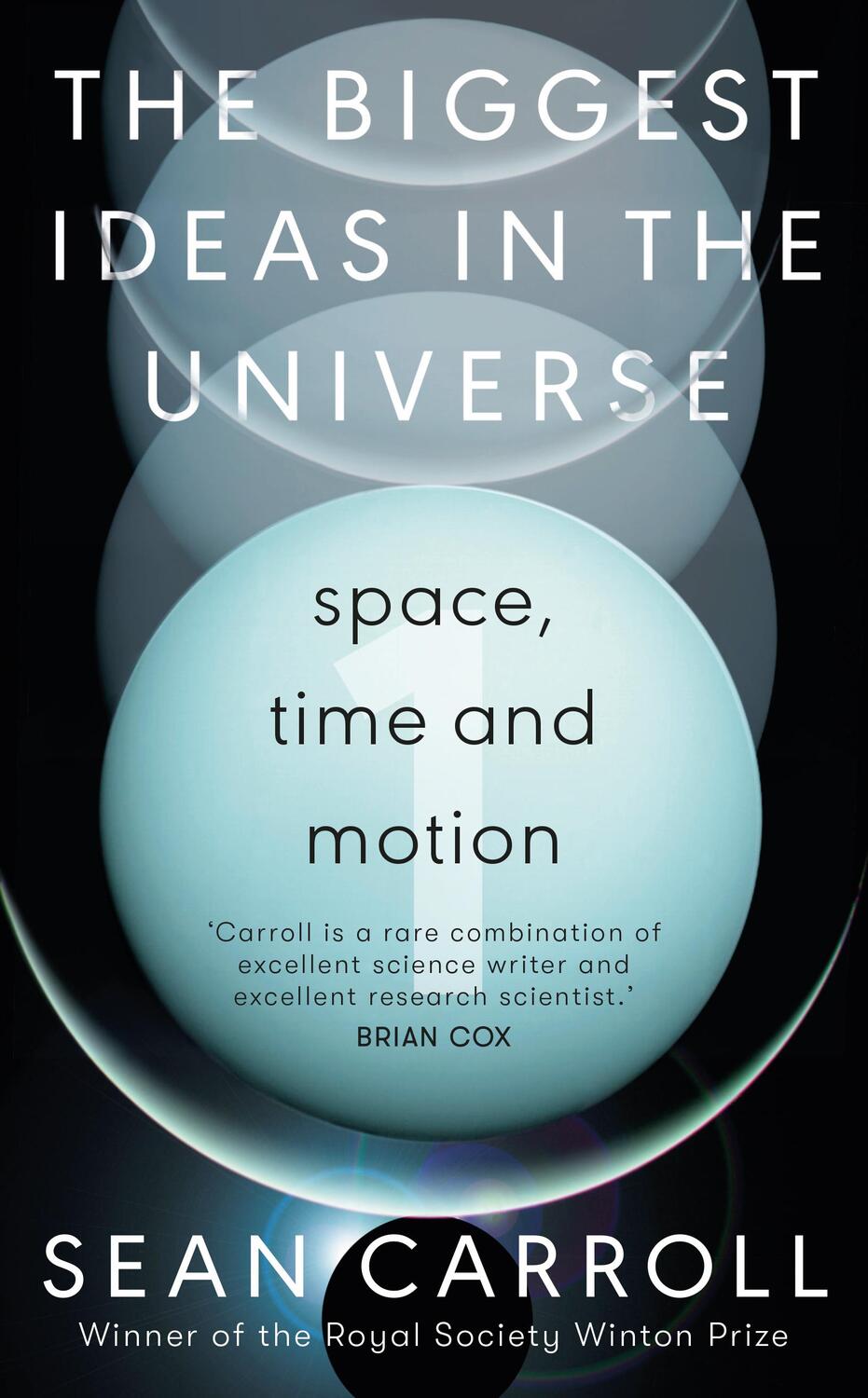 Cover: 9780861542888 | The Biggest Ideas in the Universe 1 | Space, Time and Motion | Carroll