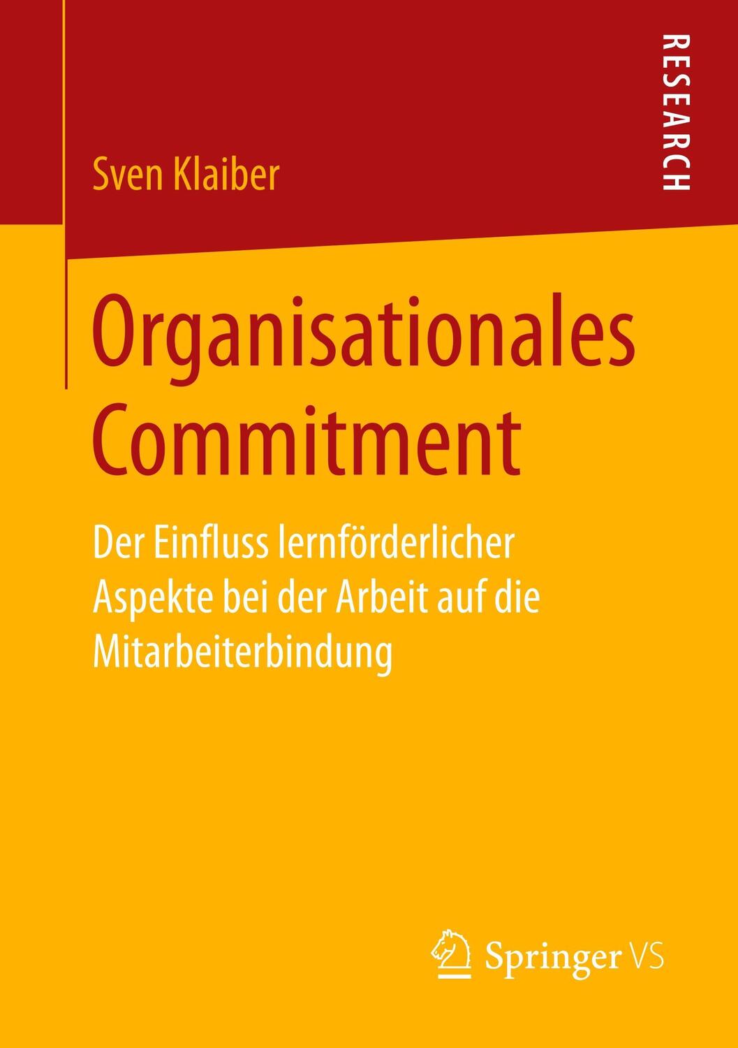 Cover: 9783658196691 | Organisationales Commitment | Sven Klaiber | Taschenbuch | Paperback