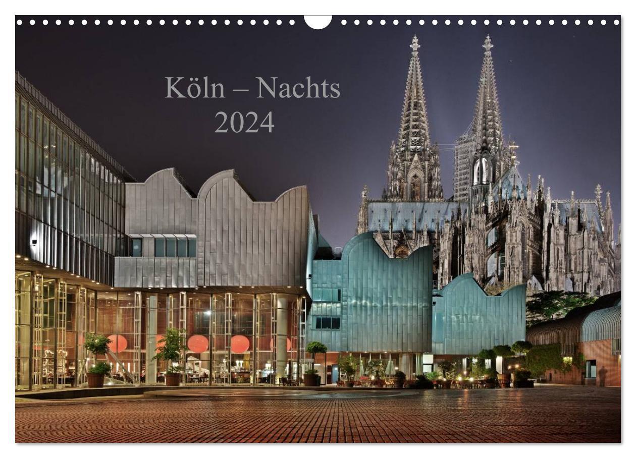 Cover: 9783675639317 | Köln ¿ Nachts 2024 (Wandkalender 2024 DIN A3 quer), CALVENDO...