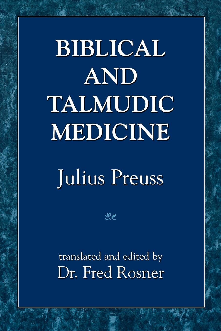 Cover: 9781568211343 | Biblical and Talmudic Medicine | Julius Preuss | Taschenbuch | 1994