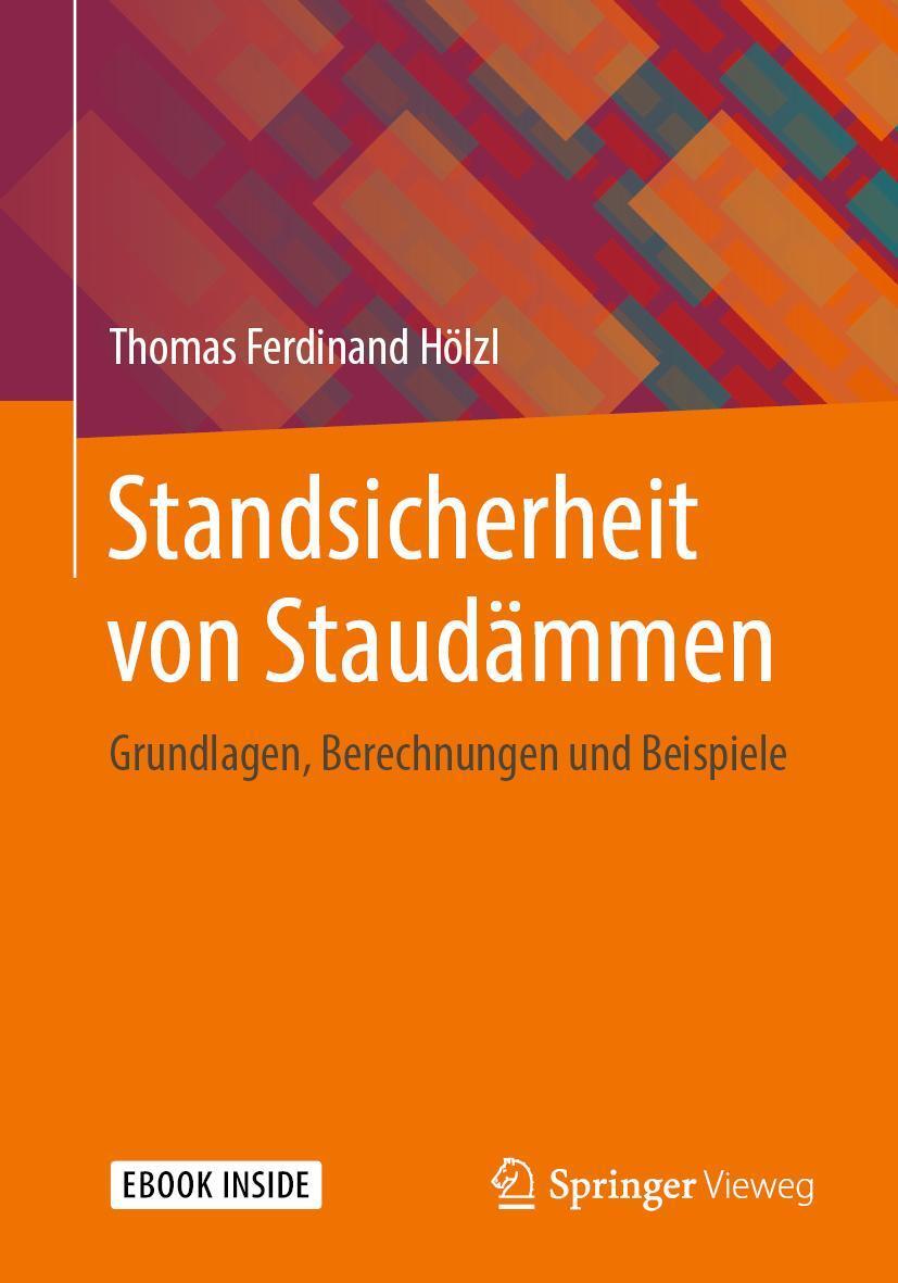 Cover: 9783658278151 | Standsicherheit von Staudämmen | Thomas Ferdinand Hölzl | Taschenbuch