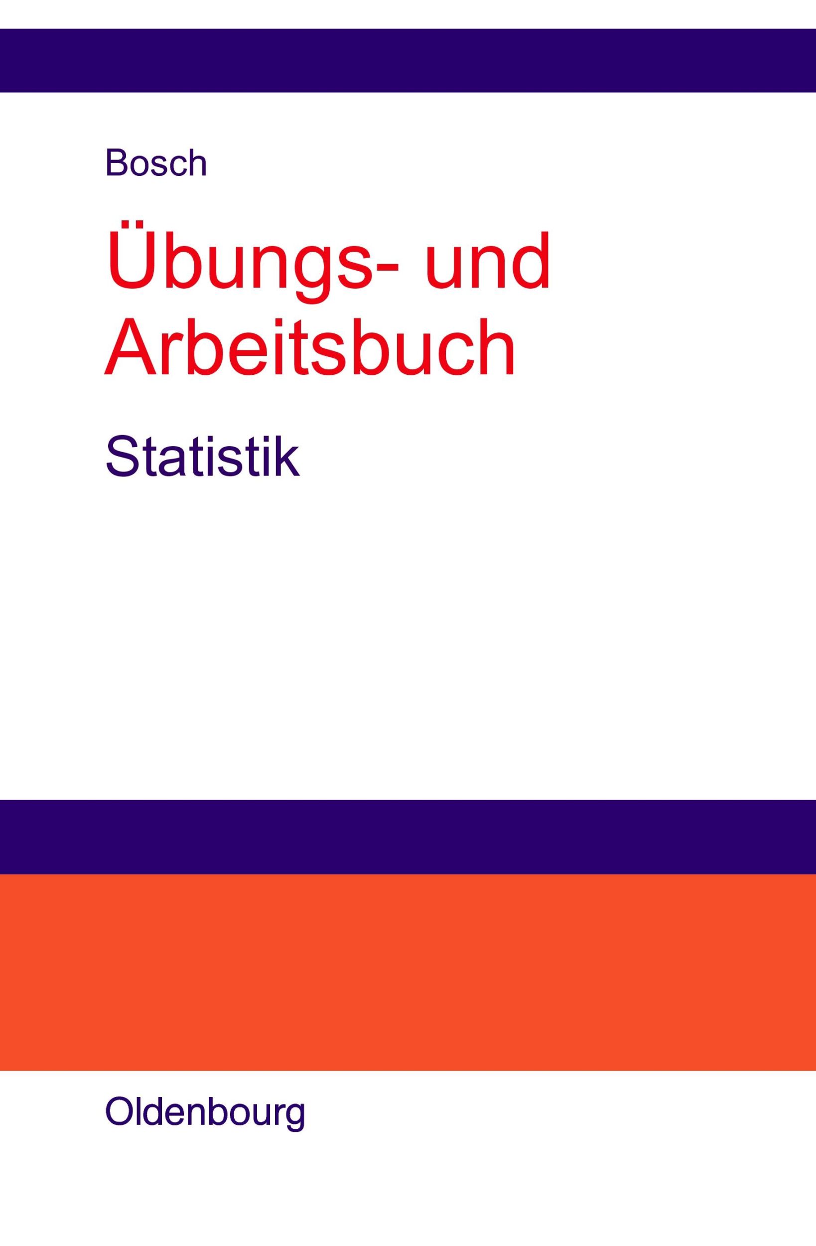 Cover: 9783486258677 | Übungs- und Arbeitsbuch Statistik | Karl Bosch | Taschenbuch | VIII