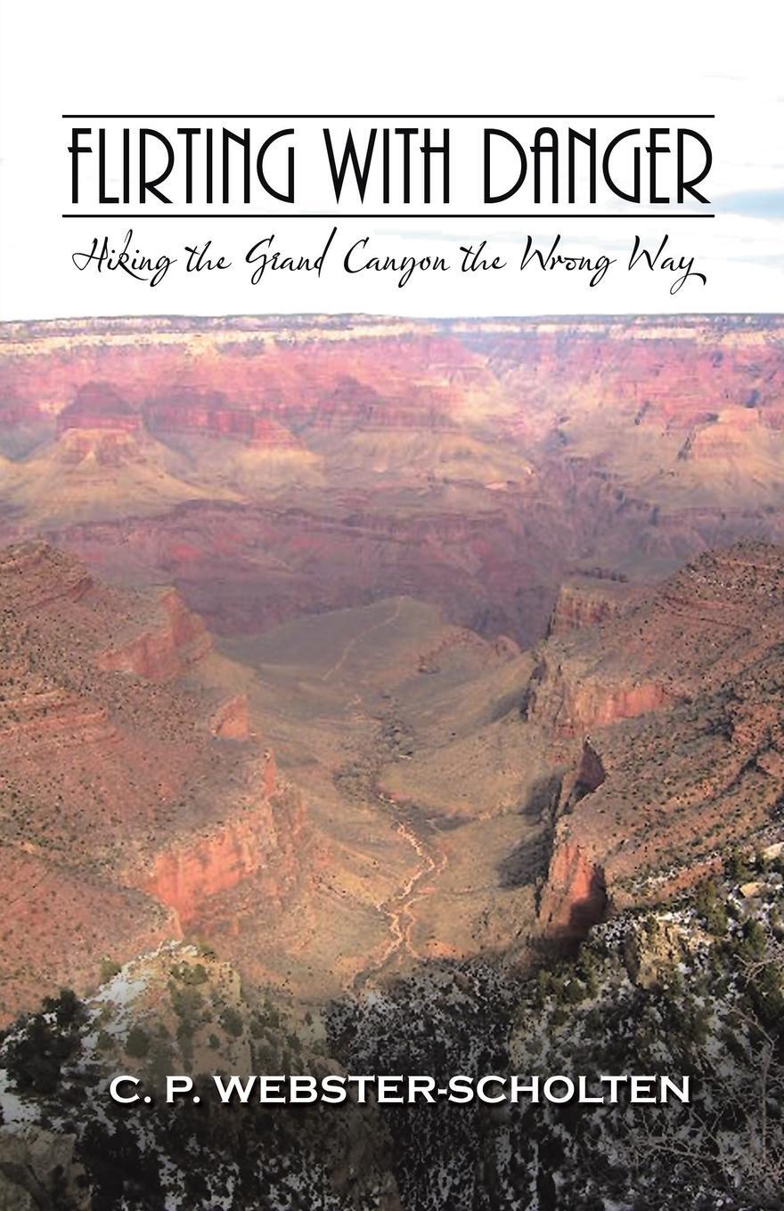 Cover: 9781532034480 | Flirting with Danger | Hiking the Grand Canyon the Wrong Way | Buch