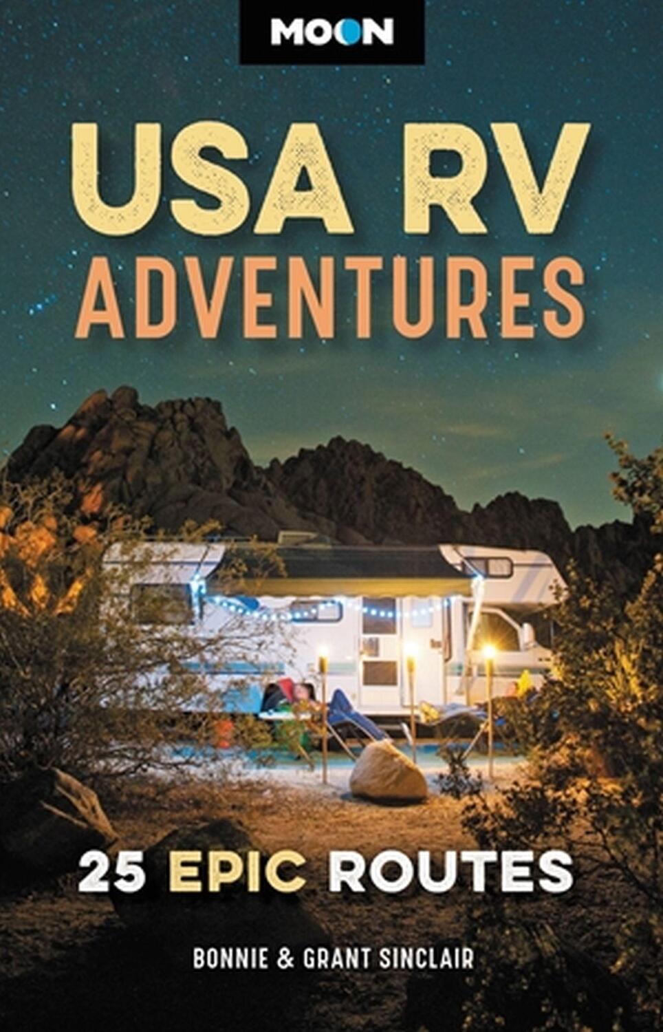 Cover: 9781640497092 | Moon USA RV Adventures | 25 Epic Routes | Bonnie Sinclair (u. a.)