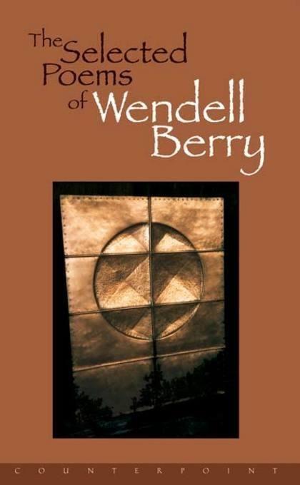 Cover: 9781582430379 | The Selected Poems of Wendell Berry | Wendell Berry | Taschenbuch