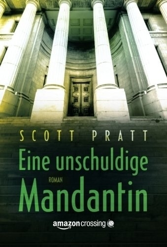 Cover: 9781477829479 | Eine unschuldige Mandantin | Scott Pratt | Taschenbuch | Deutsch