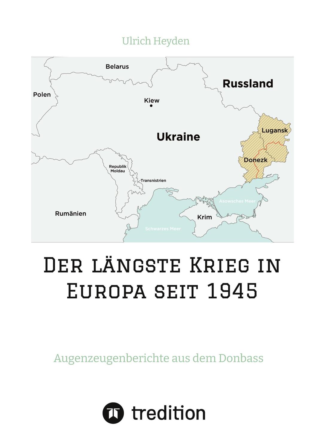 Cover: 9783347595743 | Der längste Krieg in Europa seit 1945 | Ulrich Heyden | Buch | Deutsch