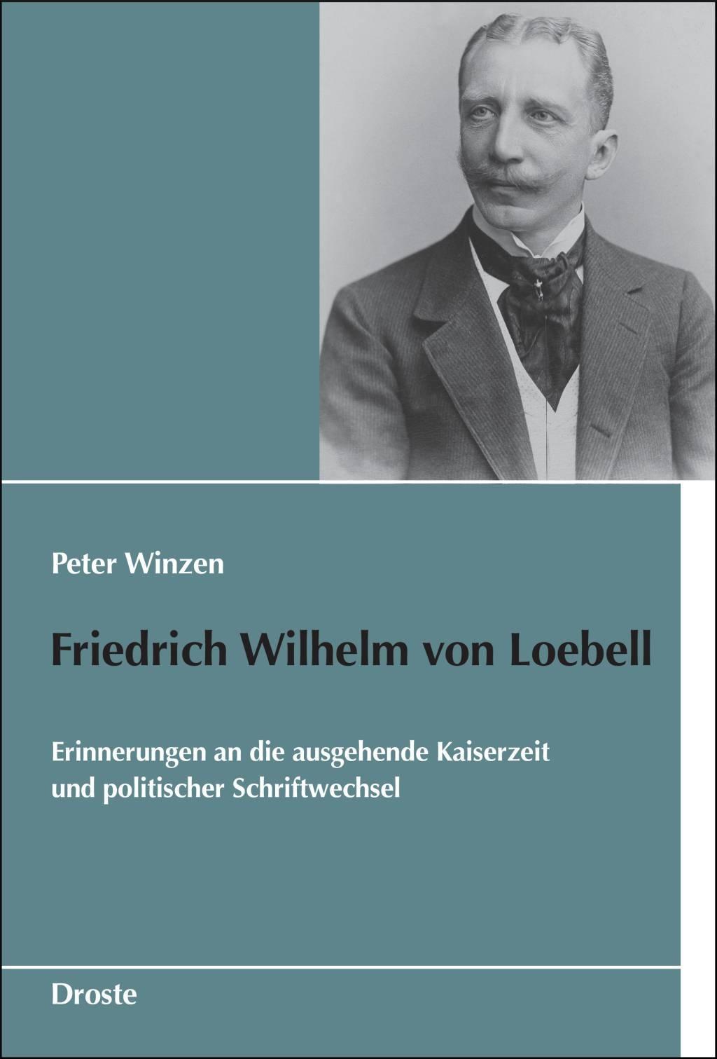 Cover: 9783770016334 | Friedrich Wilhelm von Loebell | Friedrich Wilhelm von Loebell | Buch