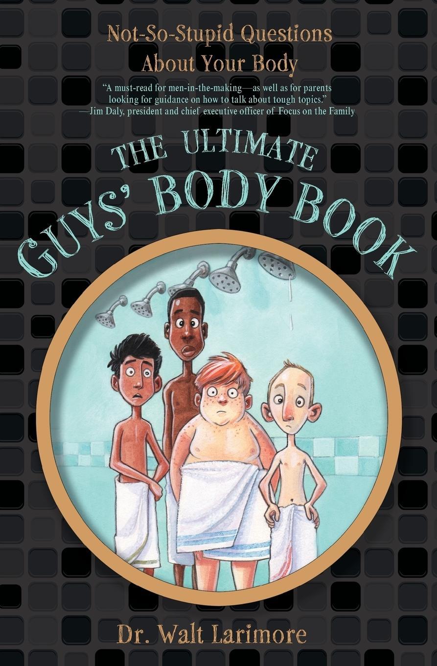 Cover: 9780310723233 | The Ultimate Guys' Body Book | Not-So-Stupid Questions About Your Body