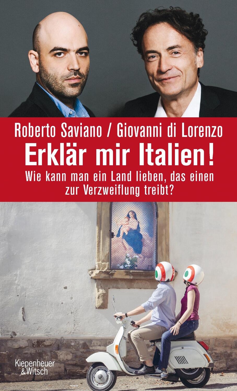 Cover: 9783462049718 | Erklär mir Italien! | Roberto Saviano (u. a.) | Buch | Deutsch | 2017