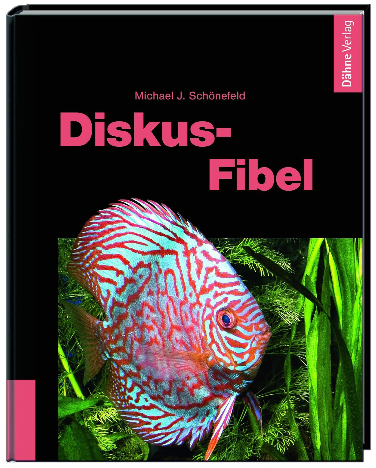Cover: 9783935175739 | Diskus-Fibel | Leichter Einstieg in Pflege und Zucht | Schönefeld