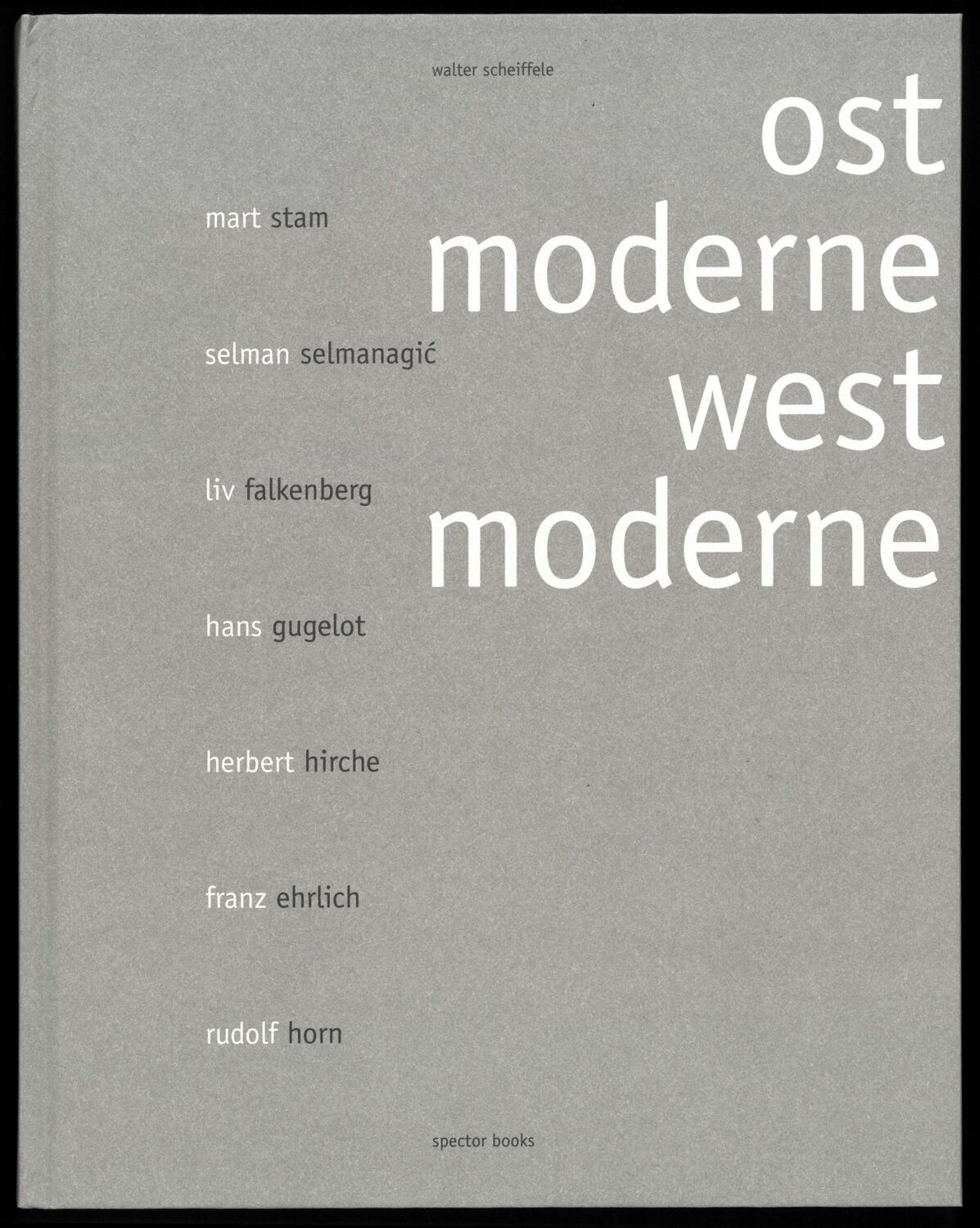 Cover: 9783959053266 | Walter Scheiffele. Ostmoderne-Westmoderne | 53693 M 125 INwand 602 MDW