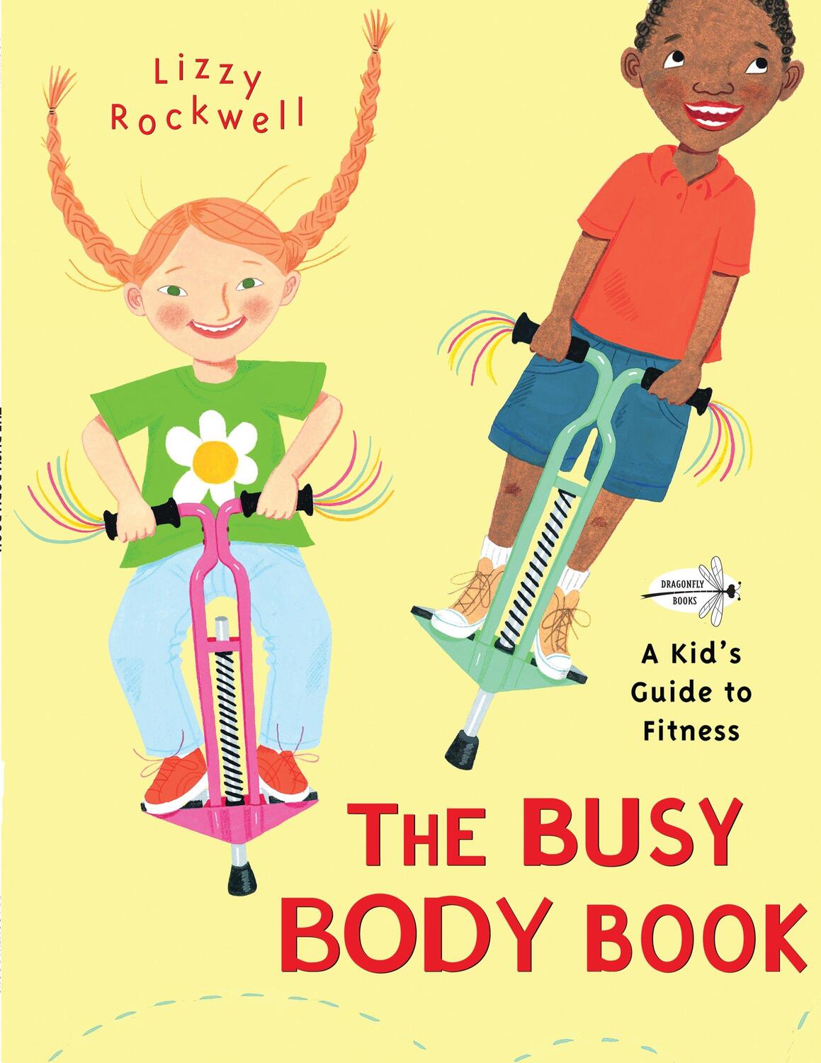 Cover: 9780553113747 | The Busy Body Book: A Kid's Guide to Fitness | Lizzy Rockwell | Buch