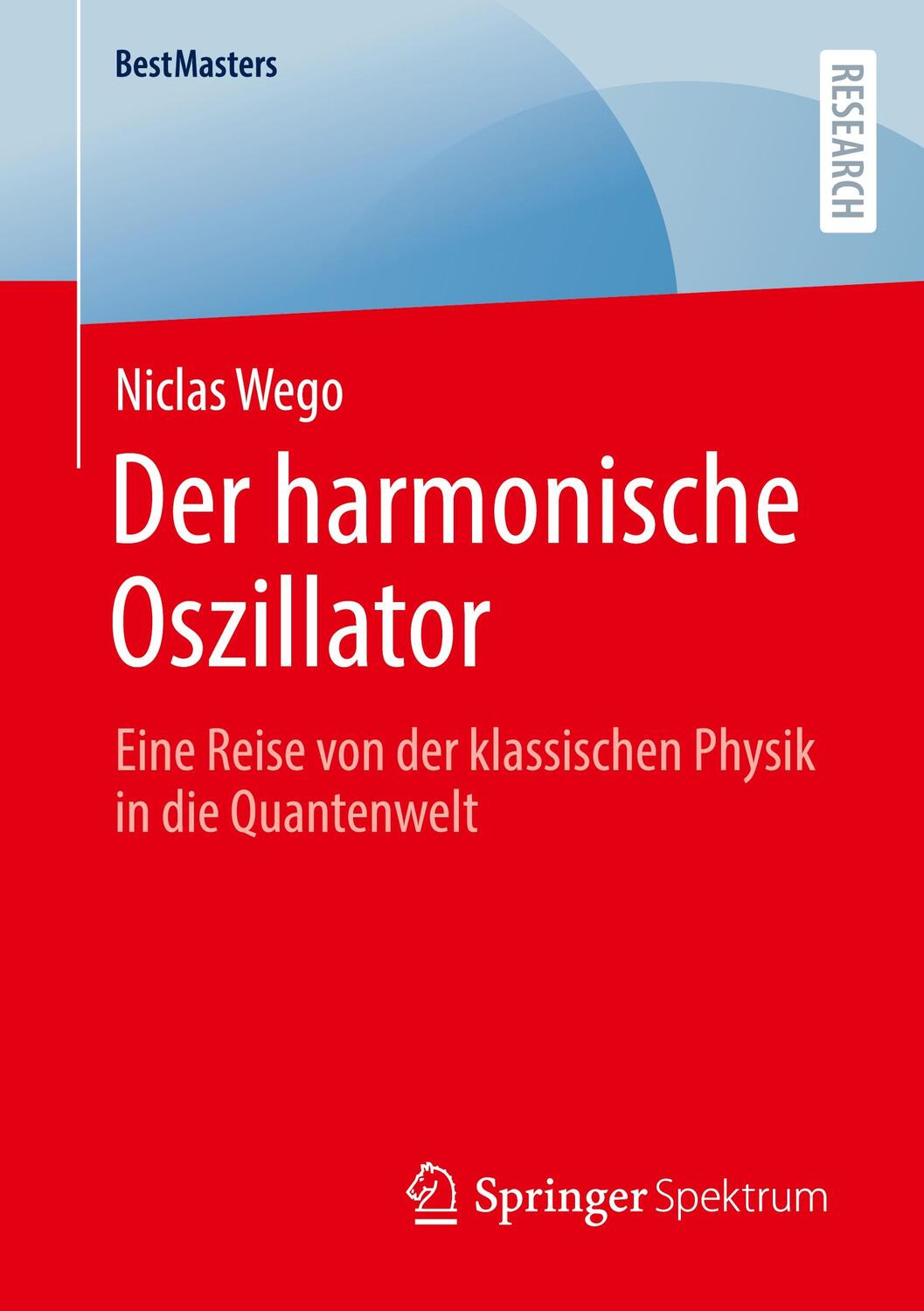 Cover: 9783658360092 | Der harmonische Oszillator | Niclas Wego | Taschenbuch | BestMasters