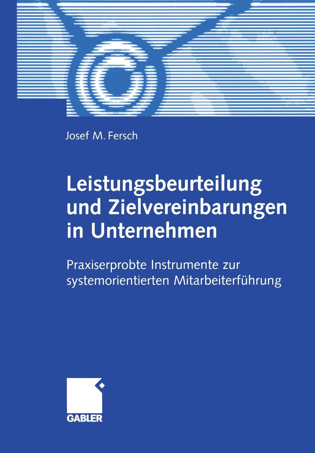 Cover: 9783409119412 | Leistungsbeurteilung und Zielvereinbarungen in Unternehmen | Fersch