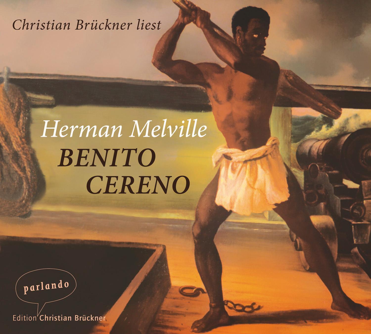 Cover: 9783941004160 | Benito Cereno | Herman Melville | Audio-CD | 257 Min. | Deutsch | 2011