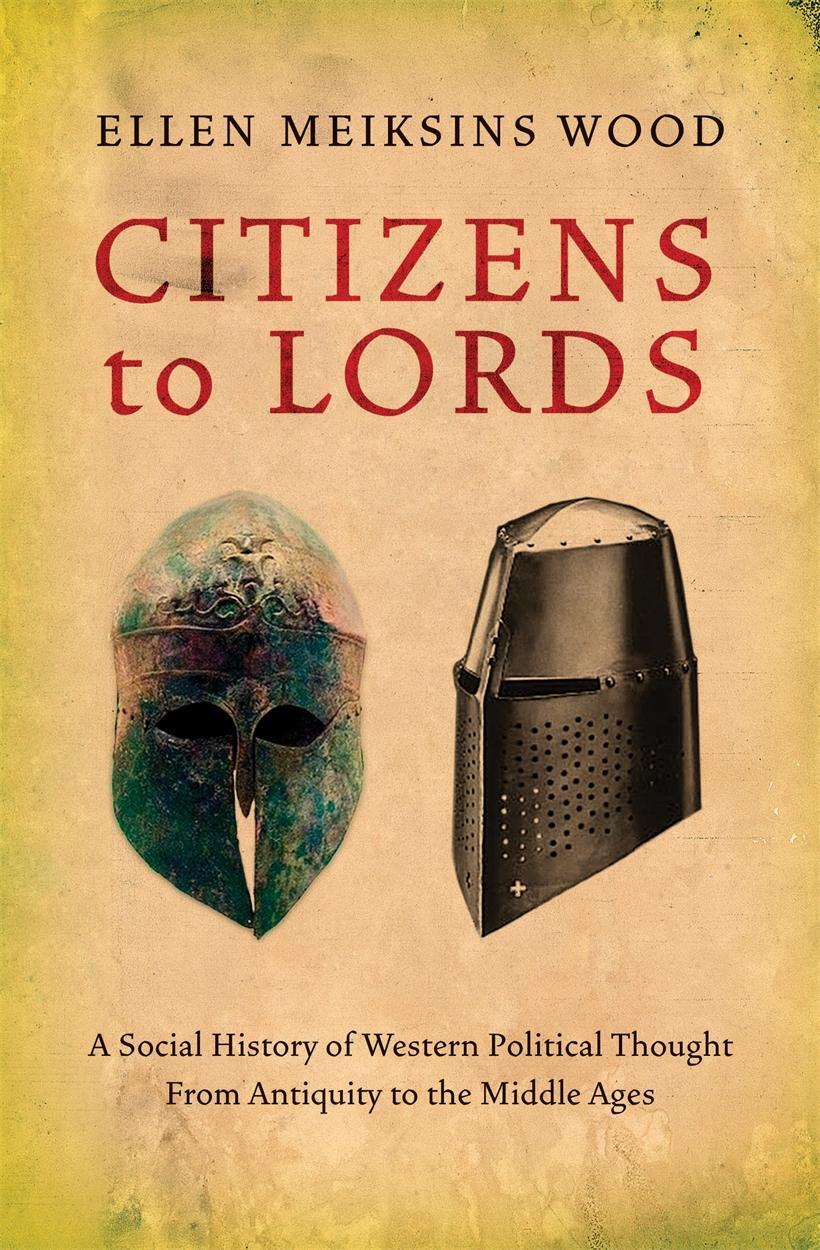 Cover: 9781844677061 | Citizens to Lords: A Social History of Western Political Thought...