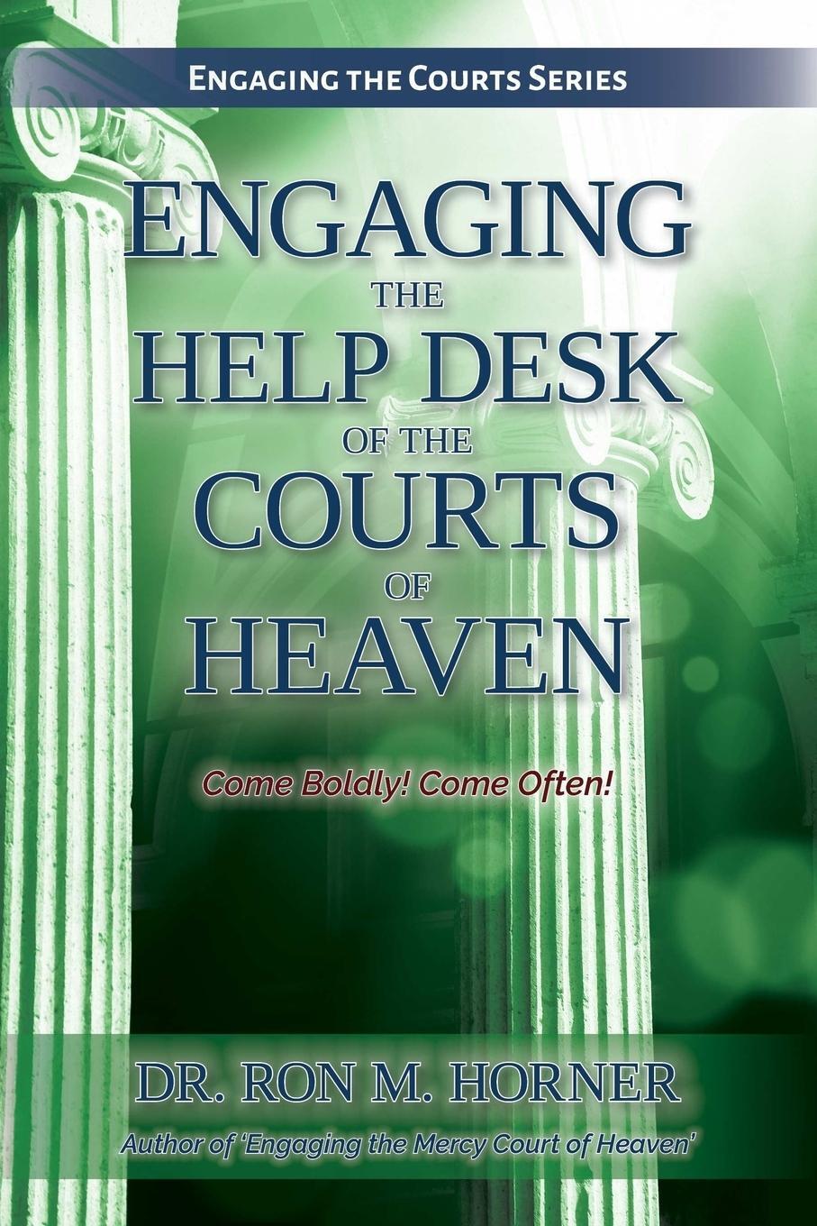 Cover: 9780359084821 | Engaging the Help Desk of the Courts of Heaven | Ron M. Horner | Buch